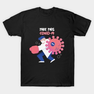 Take this convid 19 T-Shirt